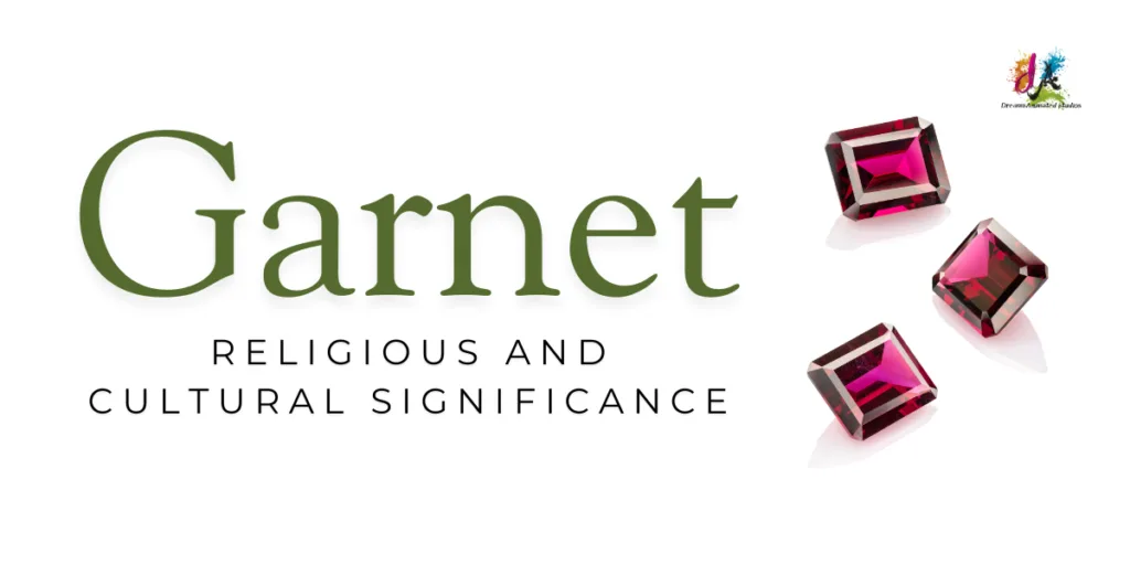 Religious and Cultural Significance of Garnet